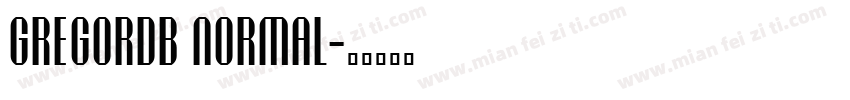 GregorDB Normal字体转换